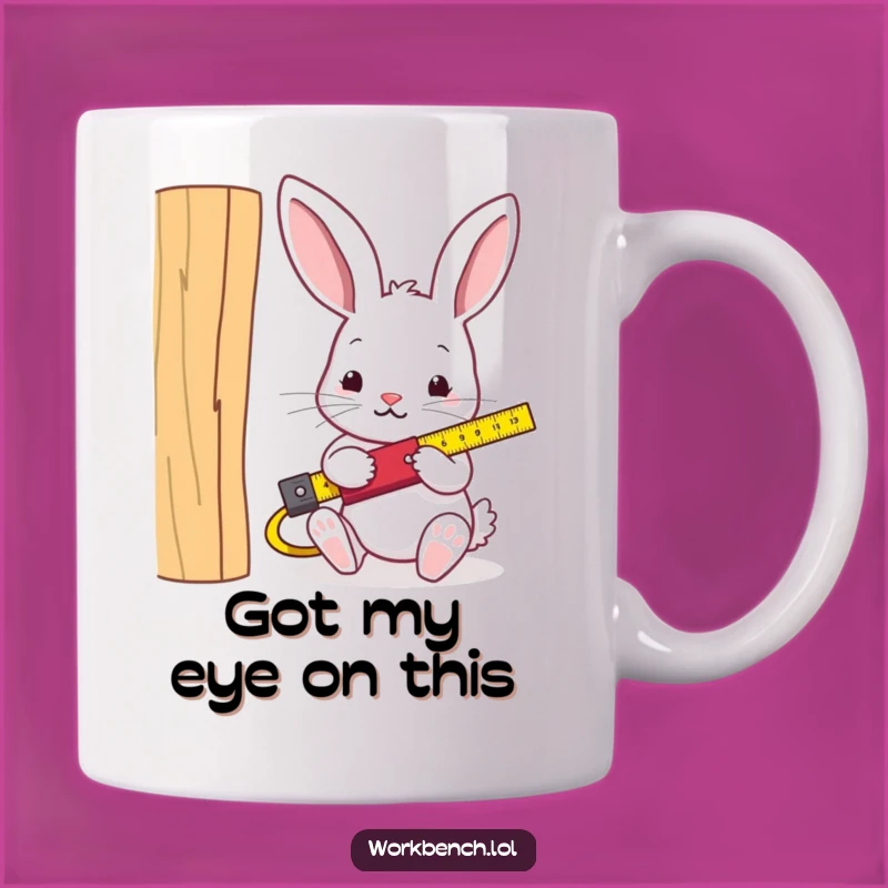 Funny Rabbit Carpenter Mug - Perfect Gift for DIYers and Bunnies Who Measure Twice