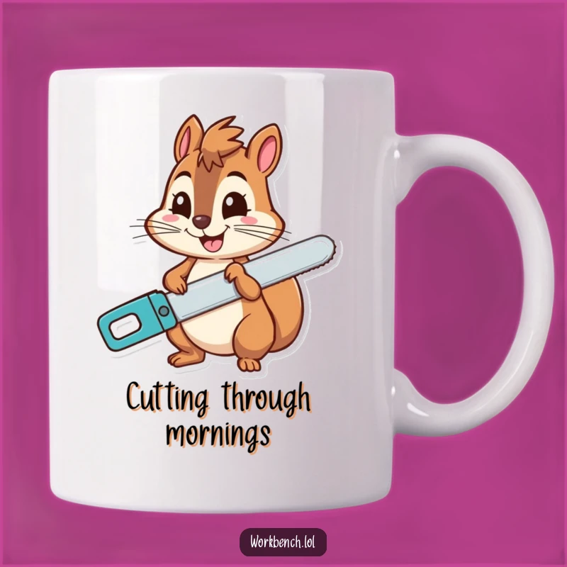 Funny Squirrel Saw Grin Mug - Cheeky & Hilarious Gift!