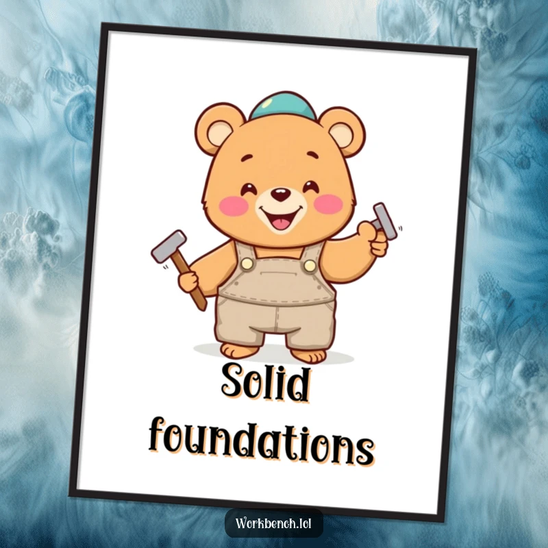 Funny digital art print of a happy bear in overalls, cheerfully hammering a nail, celebrating DIY and construction humor.