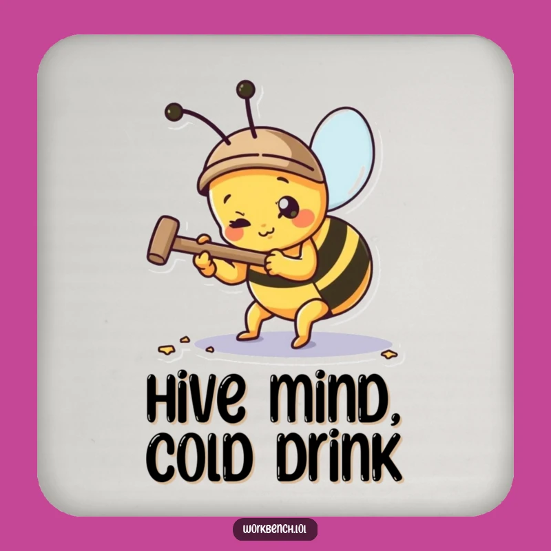 Funny Busy Bee Hammering Nail Coaster: Protect Surfaces with Style!