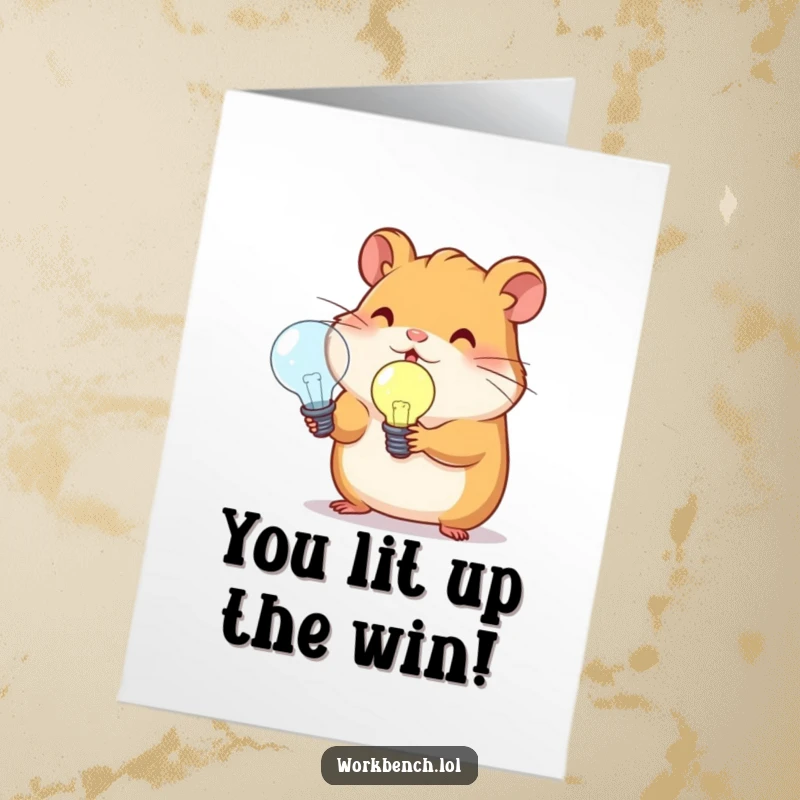 Free printable congratulations card with a determined hamster holding a lit lightbulb, representing a brilliant achievement and a funny message.