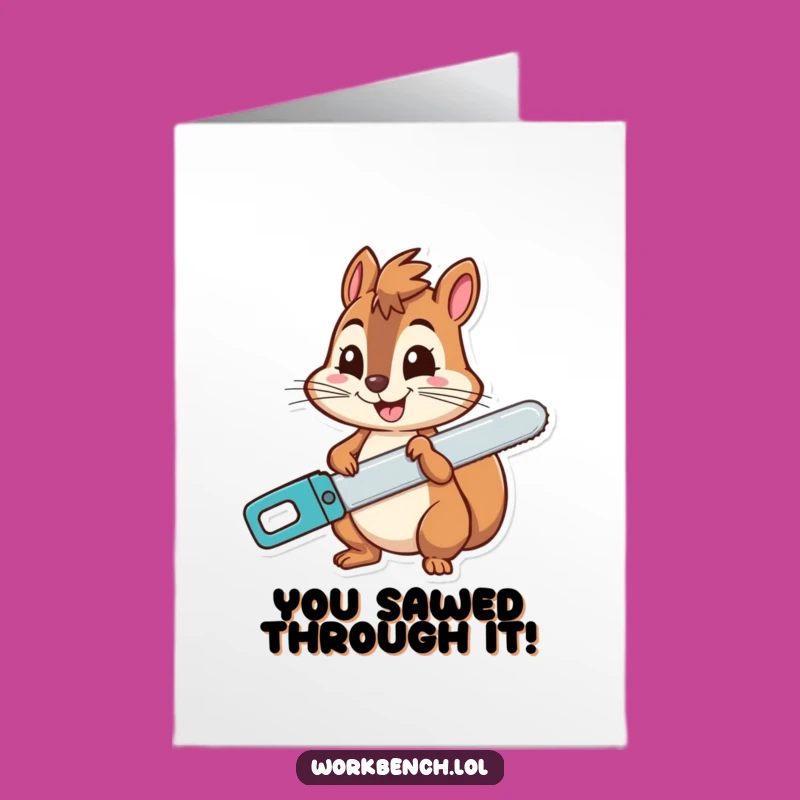 Free Printable Congrats Card Squirrel Saw Grin Funny Downloadable Gift