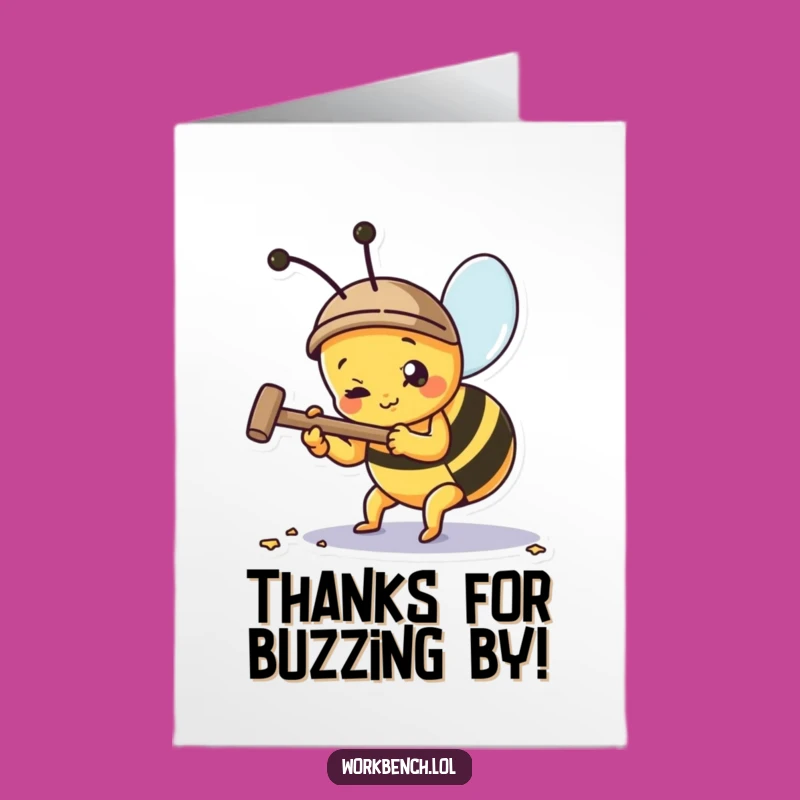 Free Printable Thank You Card: Busy Bee Hammering, Funny Downloadable Gift!