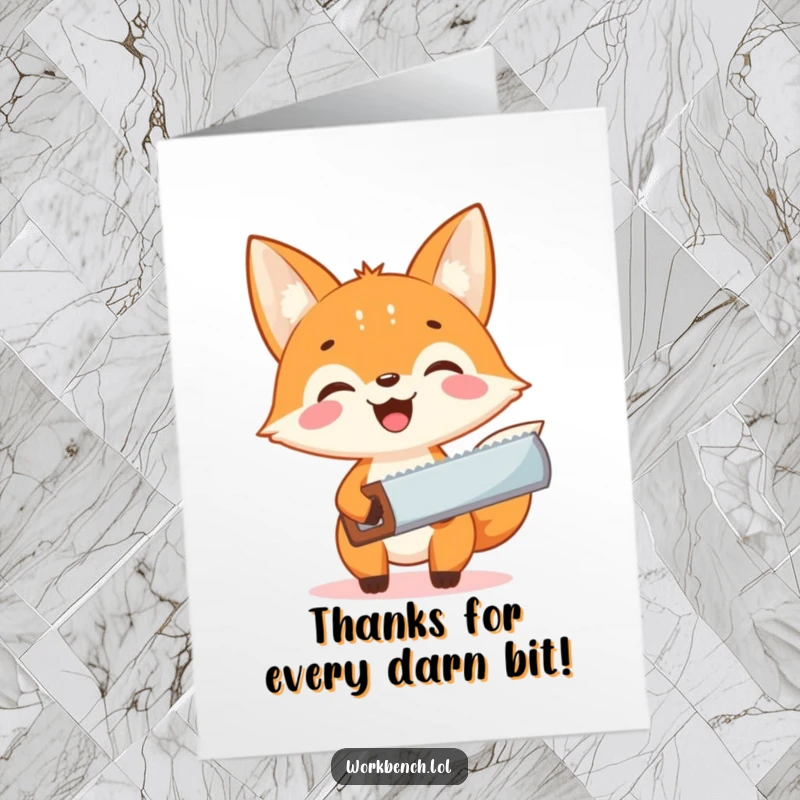 Funny Free Printable Thank You Card: Eager fox holding a saw, ready to assist with a smile.